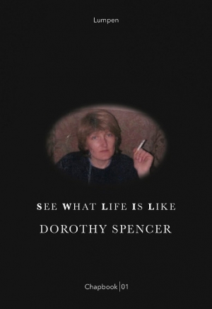 See what life is like: an interview with Dorothy Spencer