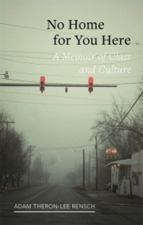 No Home for You Here: an interview with Adam Theron-Lee Rensch