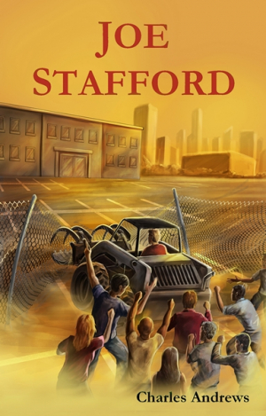 The working class liberates itself: Review of &#039;Joe Stafford: A Tale of Revolution&#039;, by Charles Andrews.